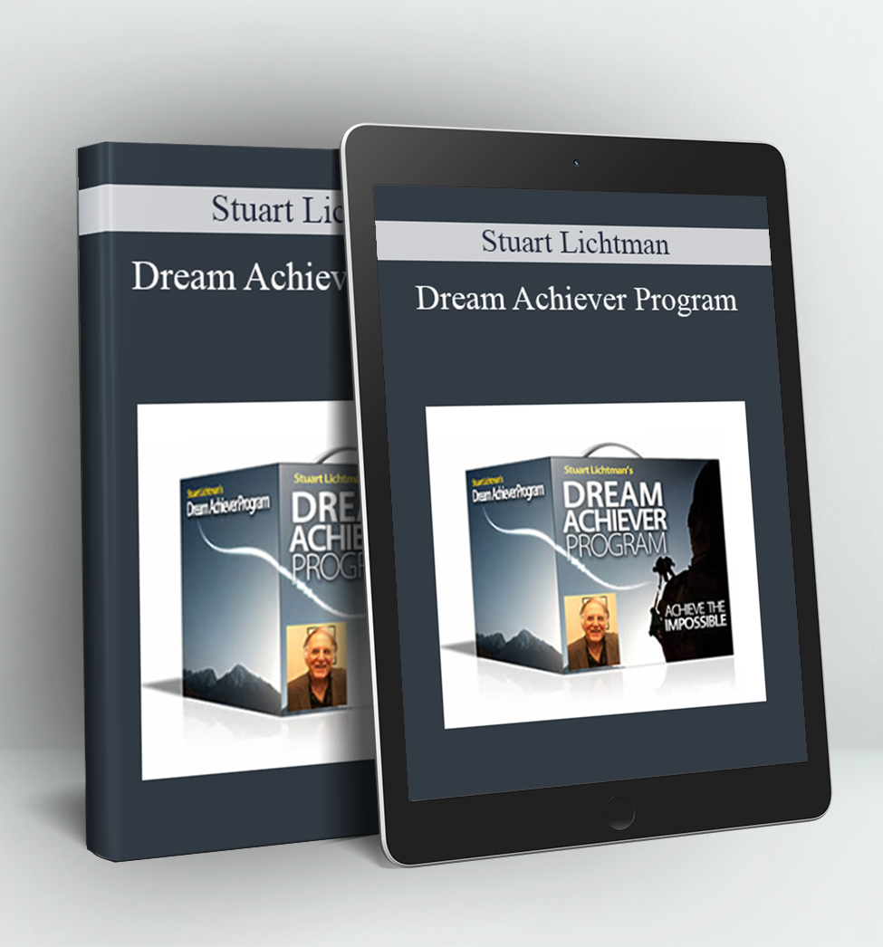 Dream Achiever Program - Stuart Lichtman