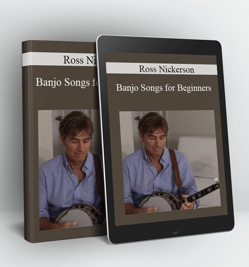 Banjo Songs for Beginners - Ross Nickerson