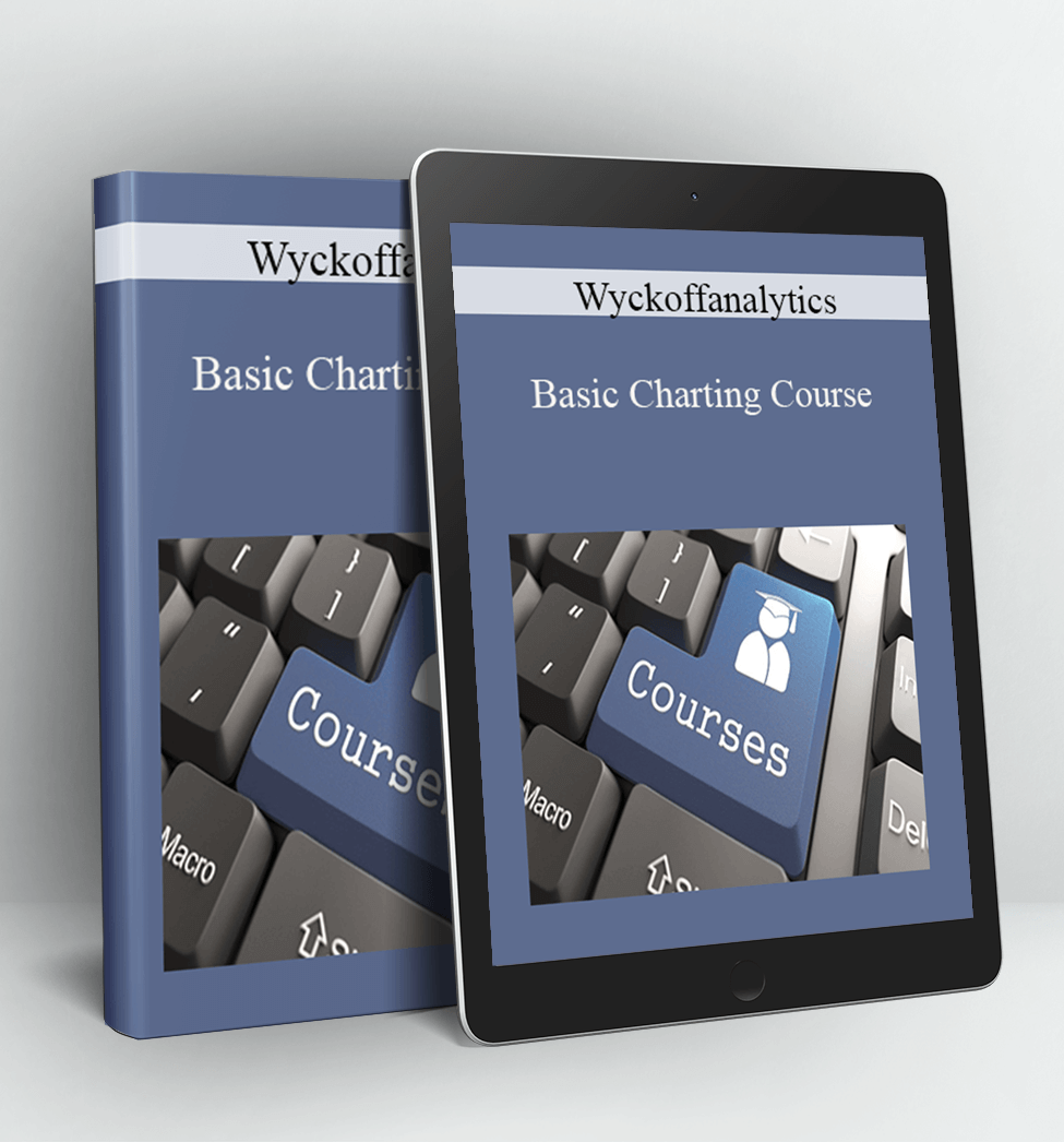 Basic Charting Course - Wyckoffanalytics