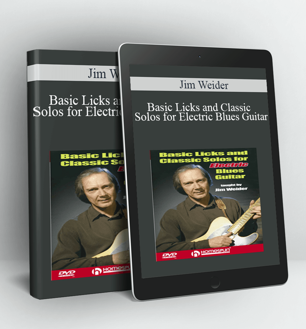 Basic Licks and Classic Solos for Electric Blues Guitar - Jim Weider