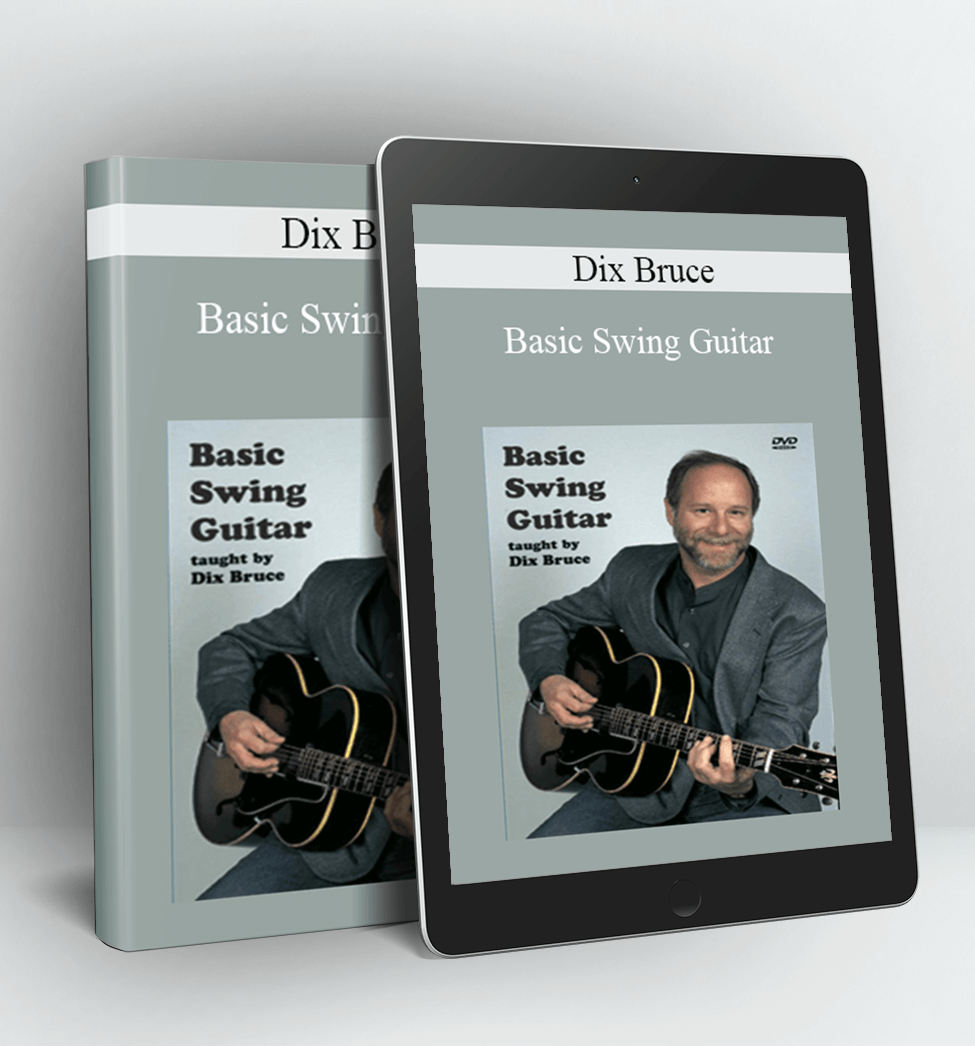 Basic Swing Guitar - Dix Bruce