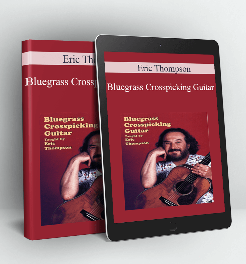 Bluegrass Crosspicking Guitar - Eric Thompson