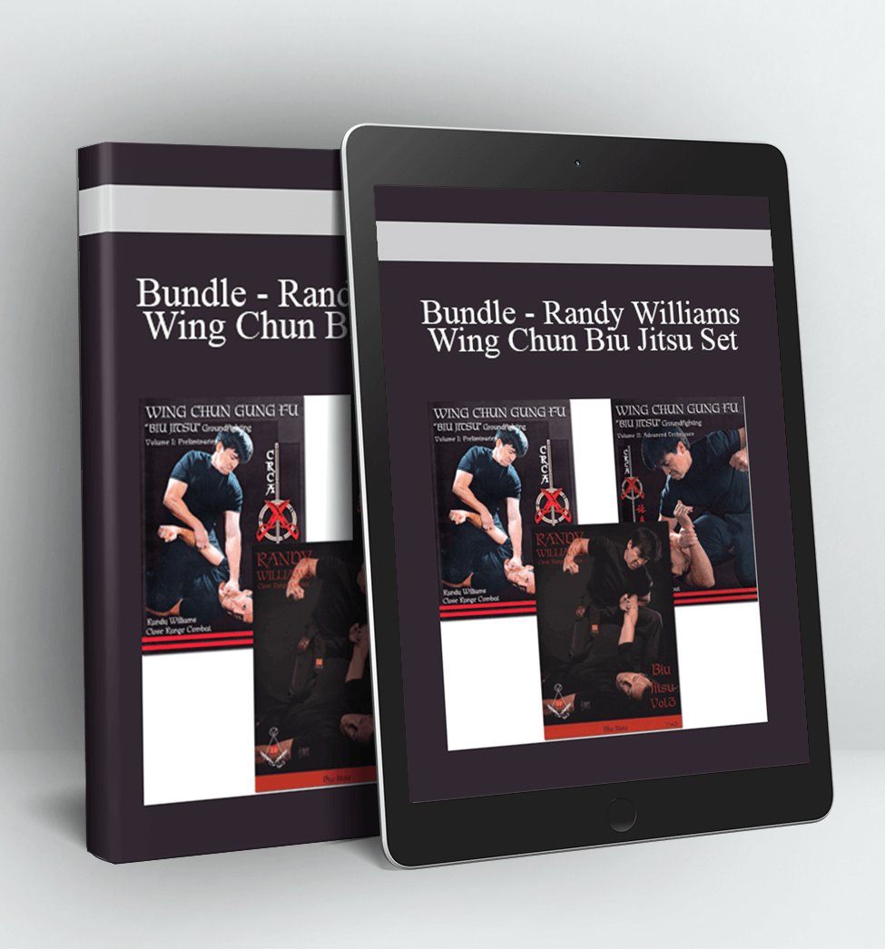 Bundle - Randy Williams - Wing Chun Biu Jitsu Set