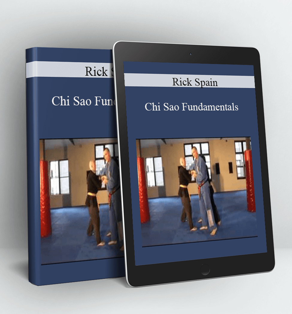 Chi Sao Fundamentals - Rick Spain