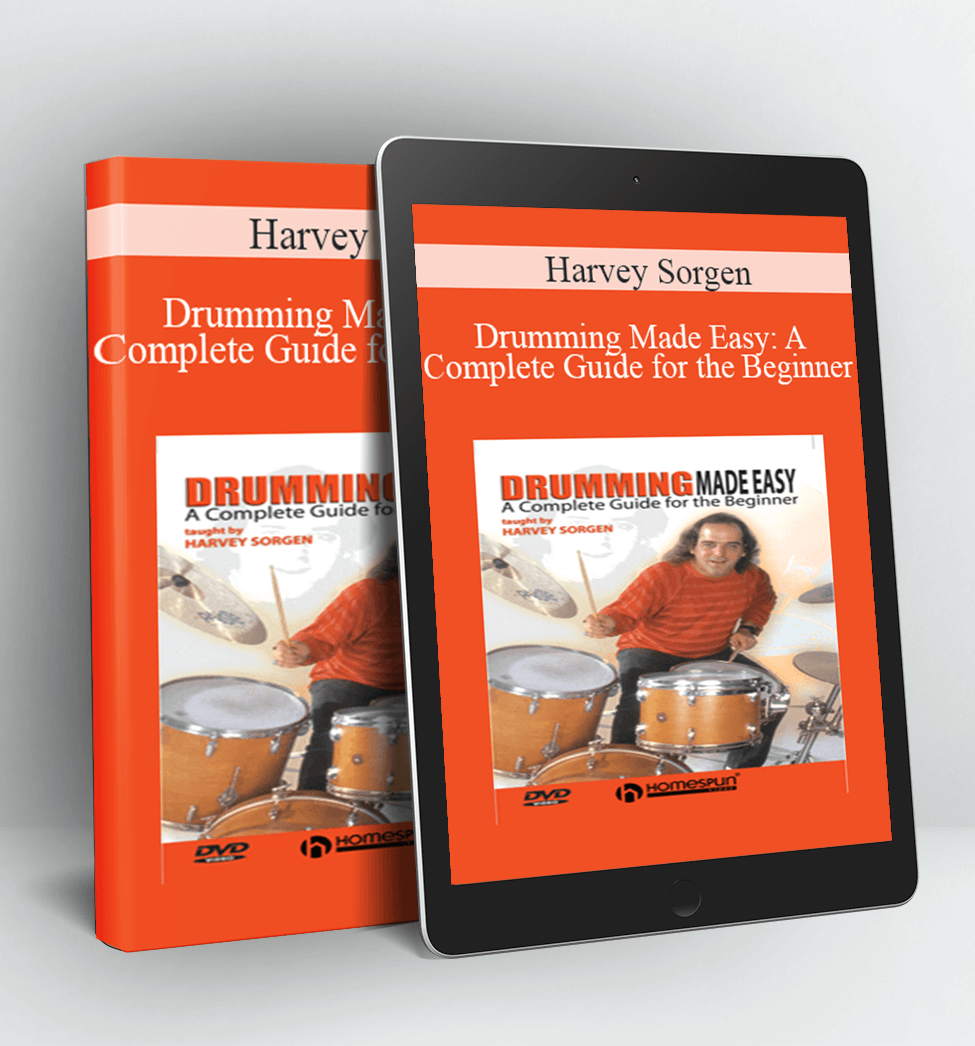 Drumming Made Easy A Complete Guide for the Beginner - Harvey Sorgen