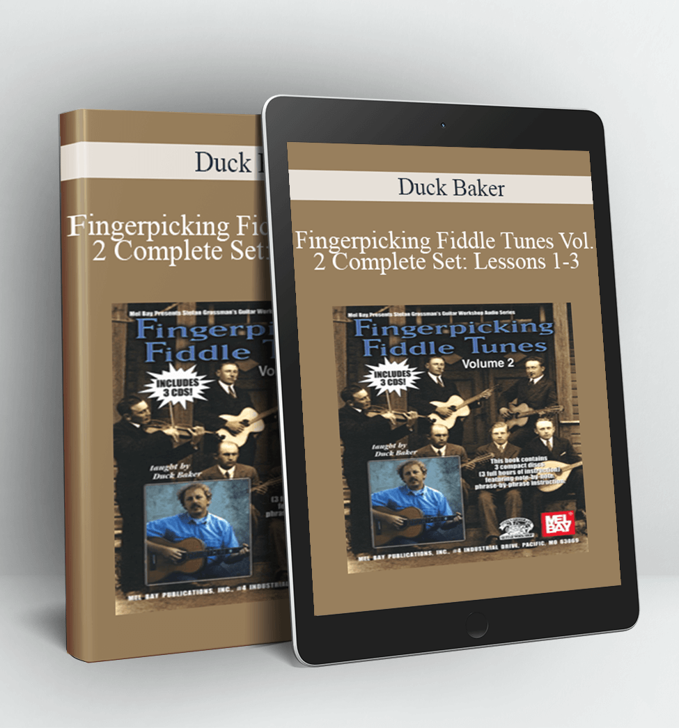 Fingerpicking Fiddle Tunes Vol. 2 Complete Set Lessons 1-3 - Duck Baker