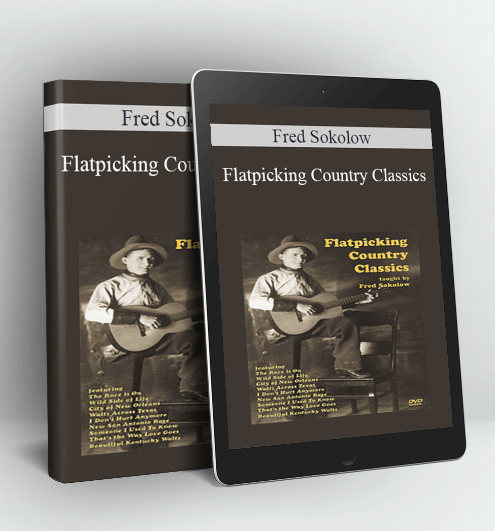 Flatpicking Country Classics - Fred Sokolow