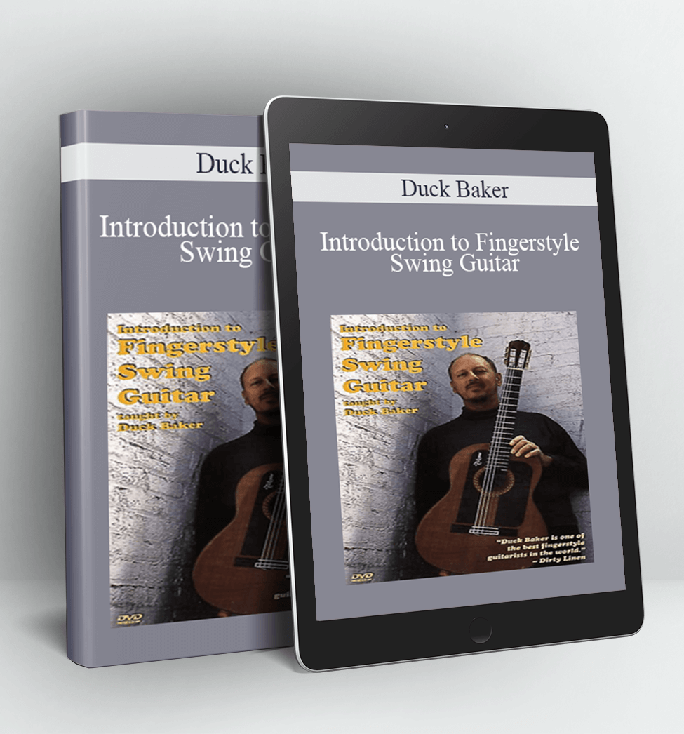 Introduction to Fingerstyle Swing Guitar - Duck Baker