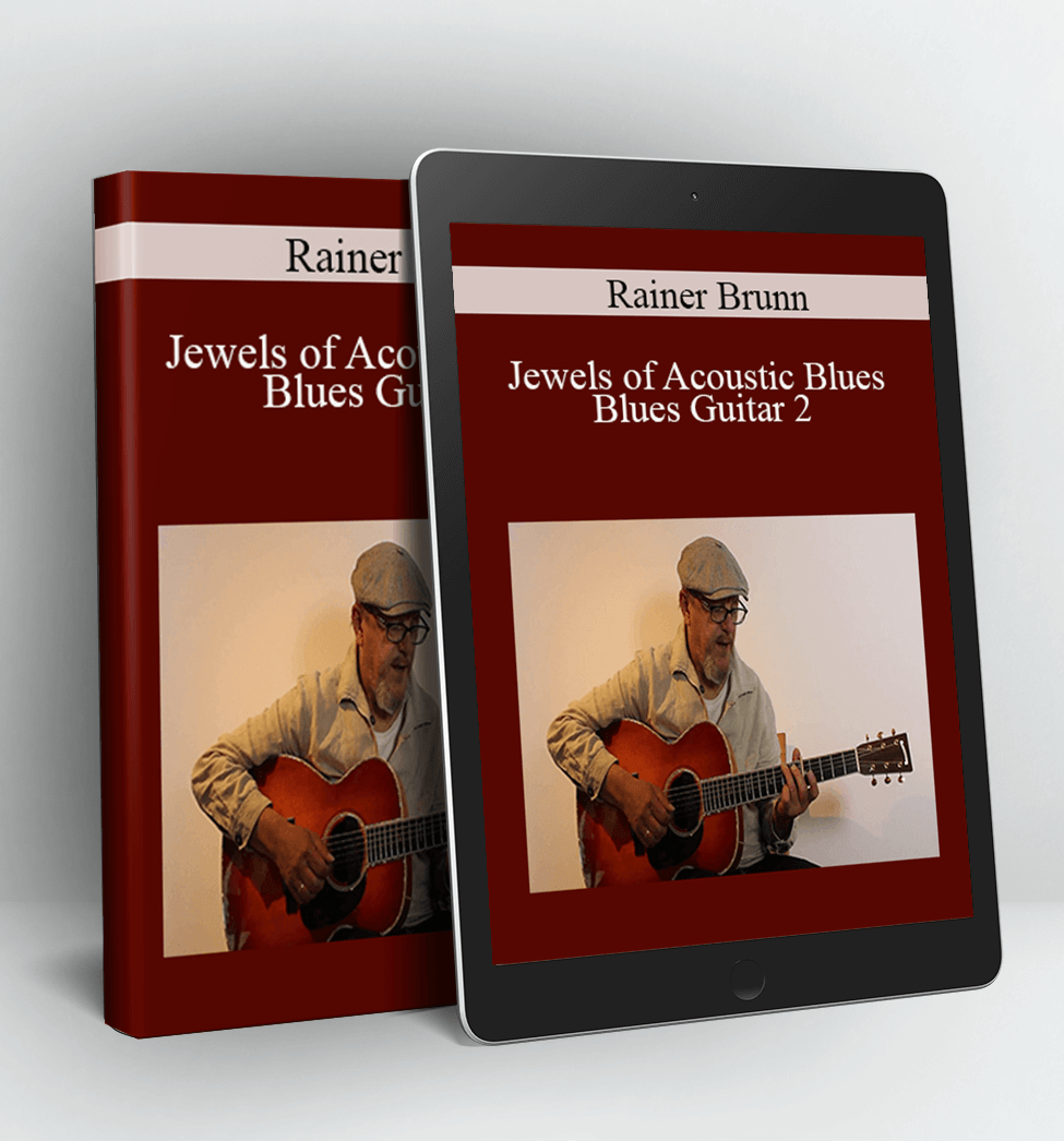 Jewels of Acoustic Blues Blues Guitar 2 - Rainer Brunn