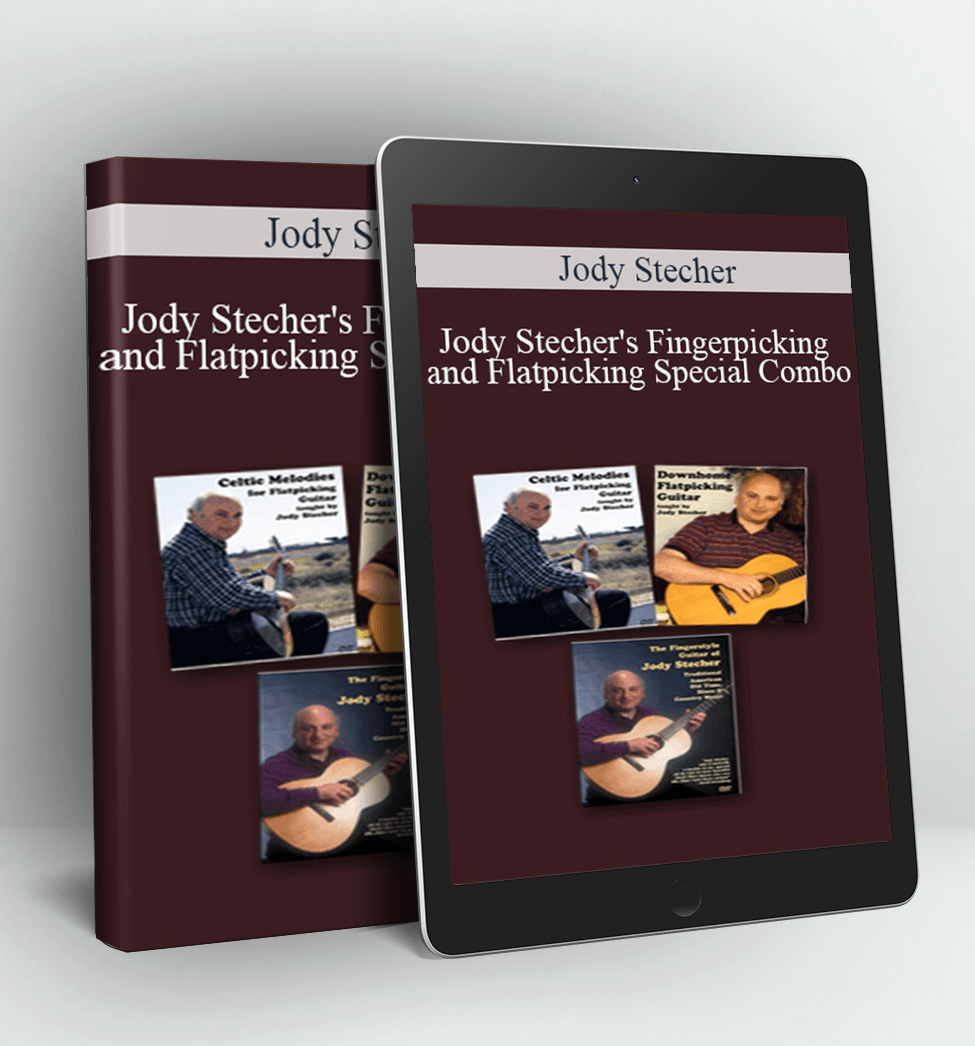 Jody Stecher's Fingerpicking and Flatpicking Special Combo - Jody Stecher