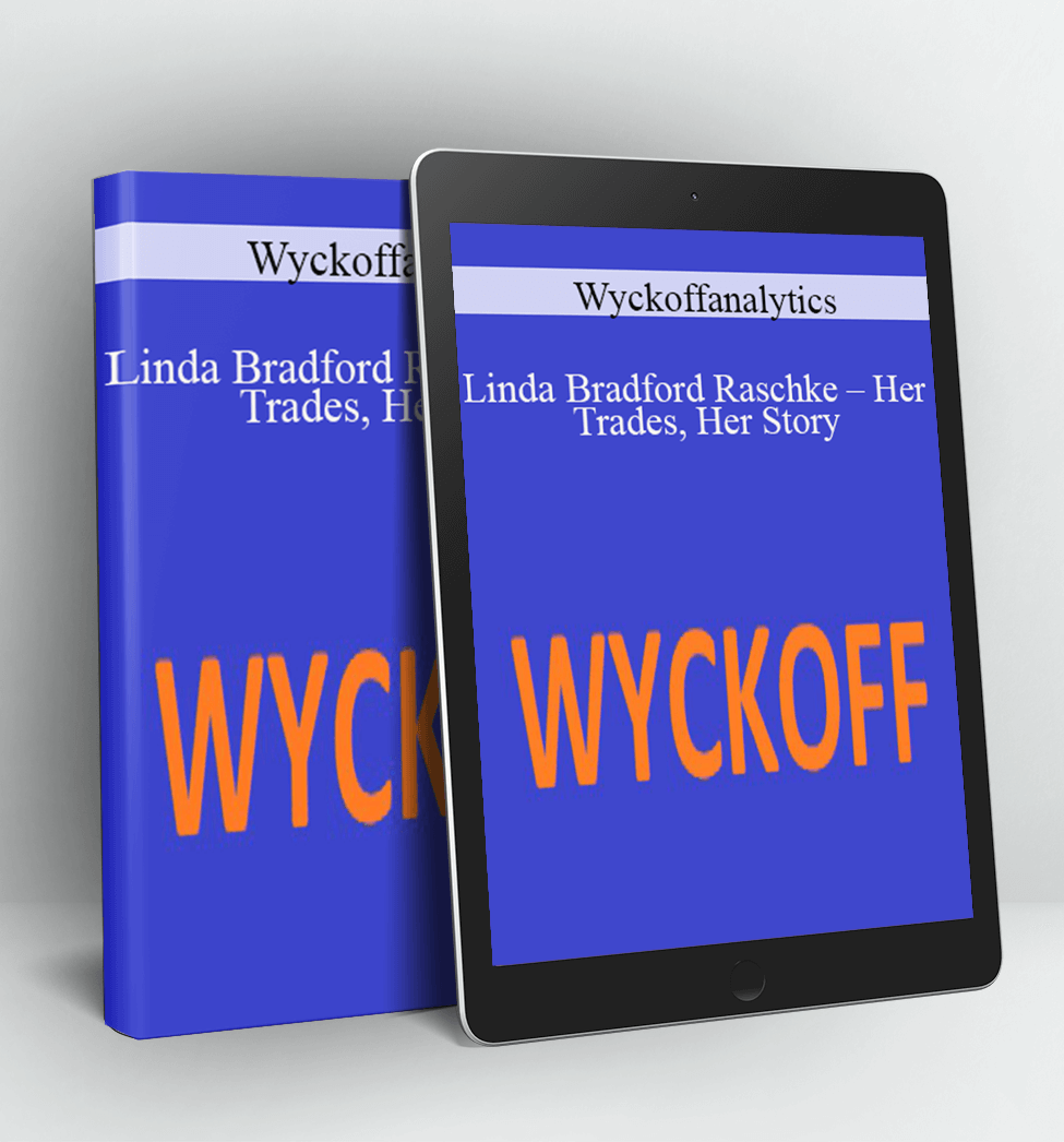 Linda Bradford Raschke – Her Trades, Her Story - Wyckoffanalytics