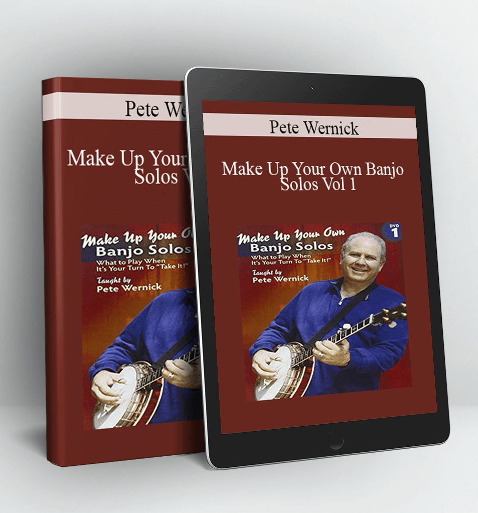 Make Up Your Own Banjo Solos Vol 1 - Pete Wernick