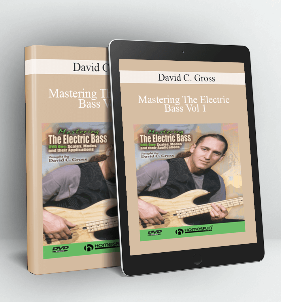 Mastering The Electric Bass Vol 1 - David C. Gross