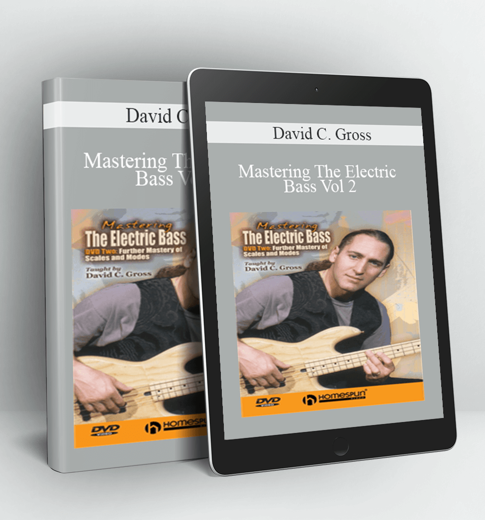 Mastering The Electric Bass Vol 2 - David C. Gross