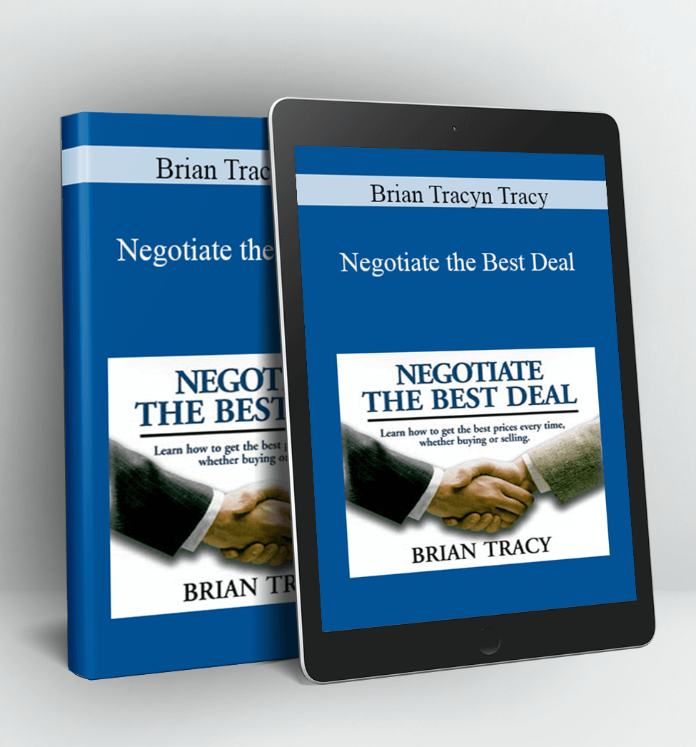 Negotiate the Best Deal - Brian Tracy