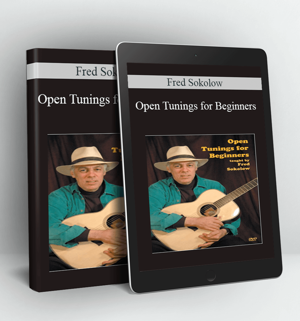 Open Tunings for Beginners - Fred Sokolow