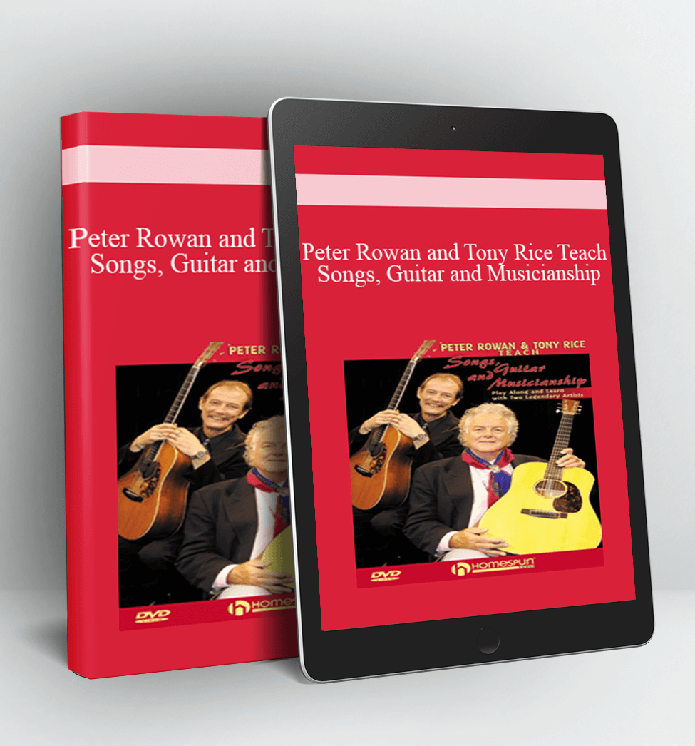 Peter Rowan and Tony Rice Teach Songs, Guitar and Musicianship