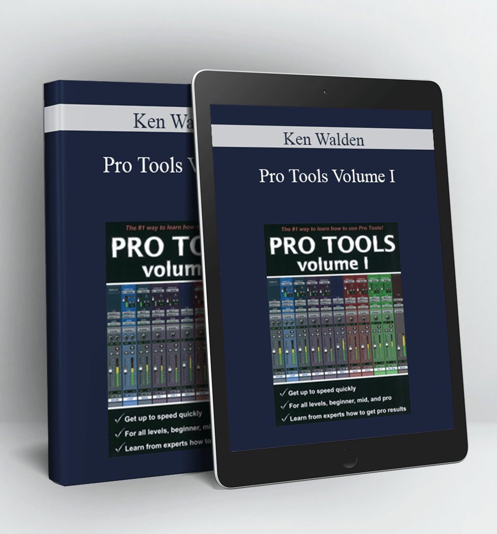 Pro Tools Volume I - Ken Walden