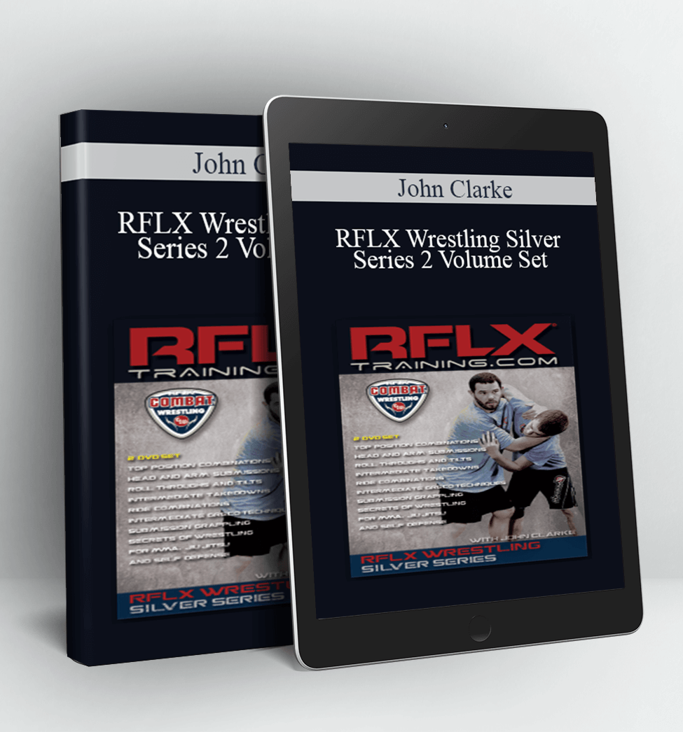 RFLX Wrestling Silver Series 2 Volume Set - John Clarke