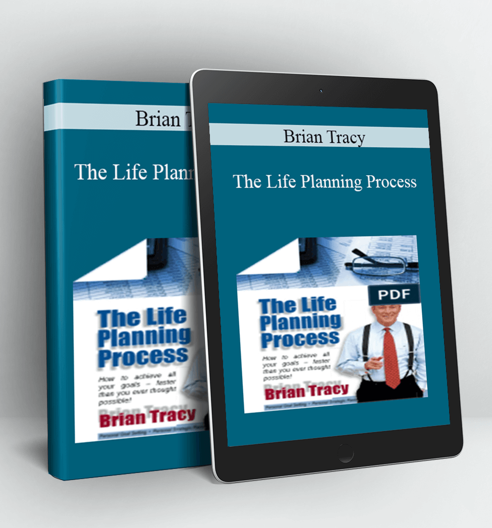 The Life Planning Process - Brian Tracy