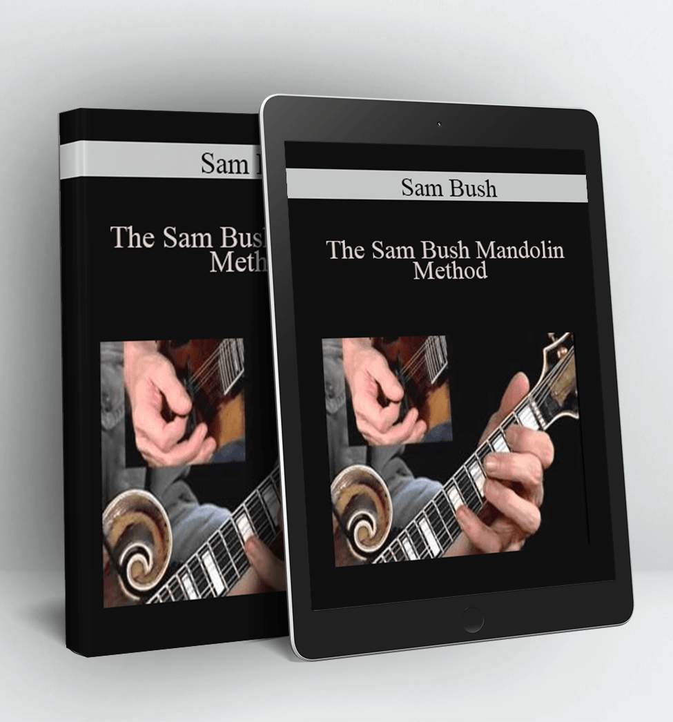 The Sam Bush Mandolin Method - Sam Bush