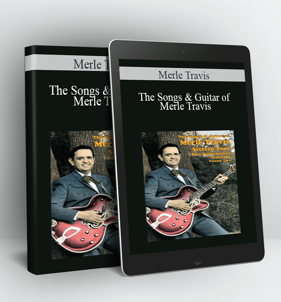 The Songs & Guitar of Merle Travis - Merle Travis