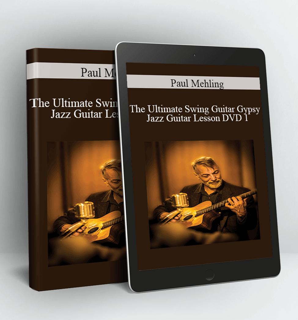 The Ultimate Swing Guitar Gypsy Jazz Guitar Lesson DVD 1 - Paul Mehling