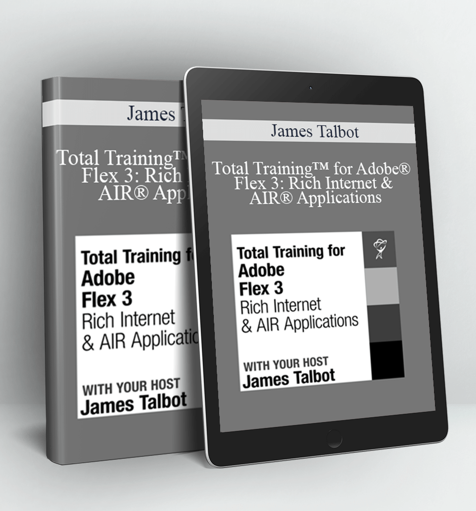 Total Training™ for Adobe® Flex 3 Rich Internet & AIR® Applications - James Talbot.png