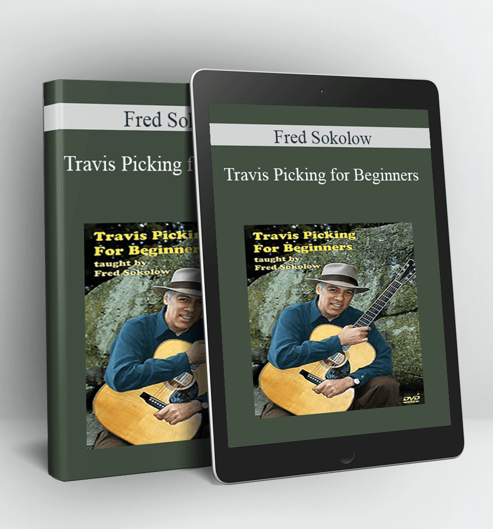 Travis Picking for Beginners - Fred Sokolow