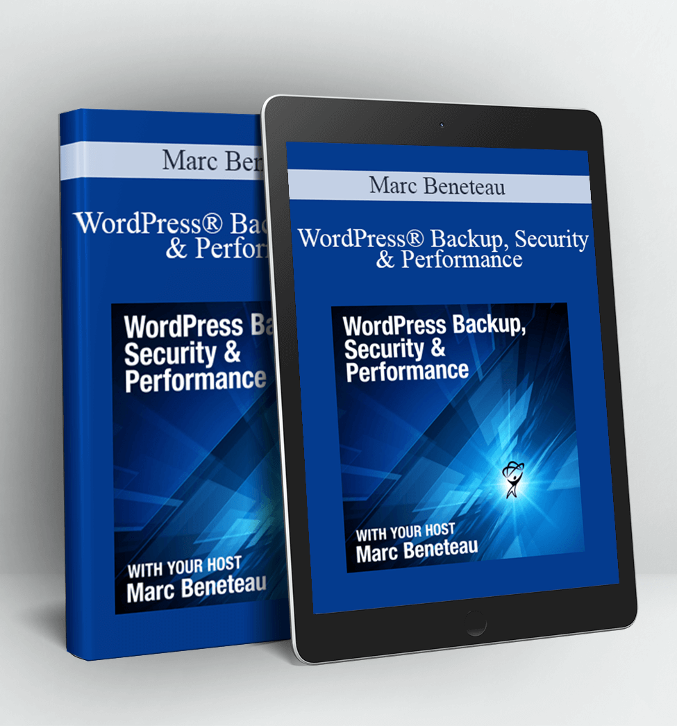 WordPress® Backup, Security & Performance - Marc Beneteau