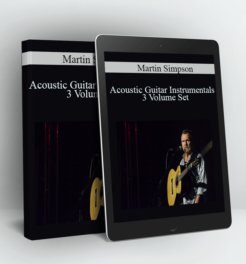 Acoustic Guitar Instrumentals - 3 Volume Set - Martin Simpson