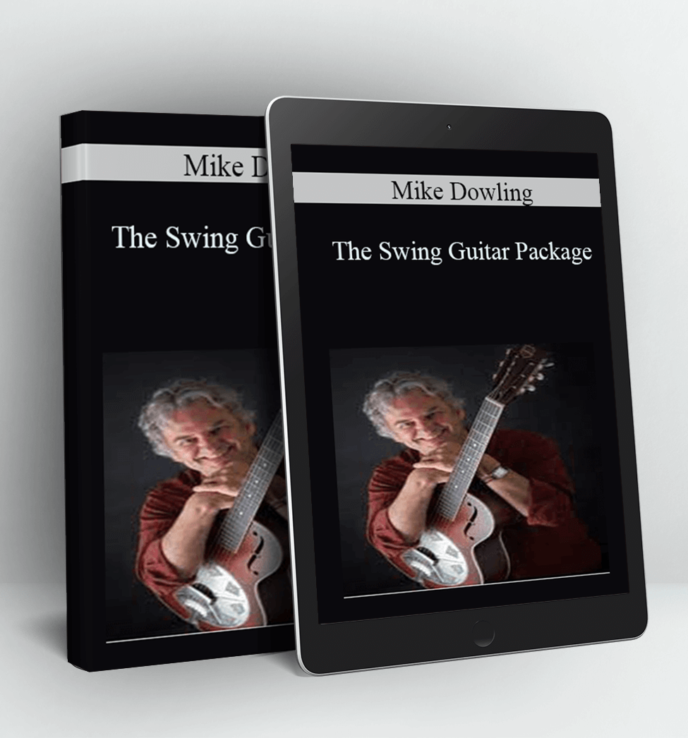 The Swing Guitar Package - Mike Dowling