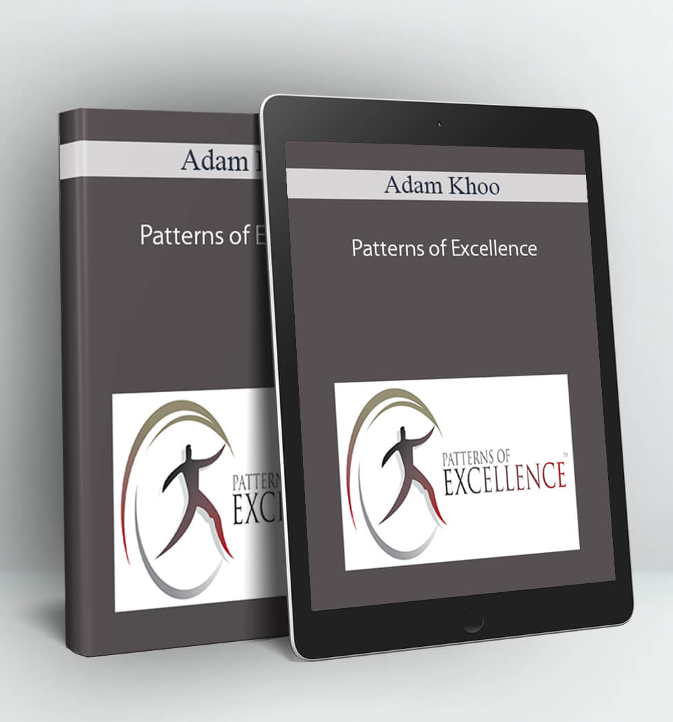 Patterns of Excellence - Adam Khoo
