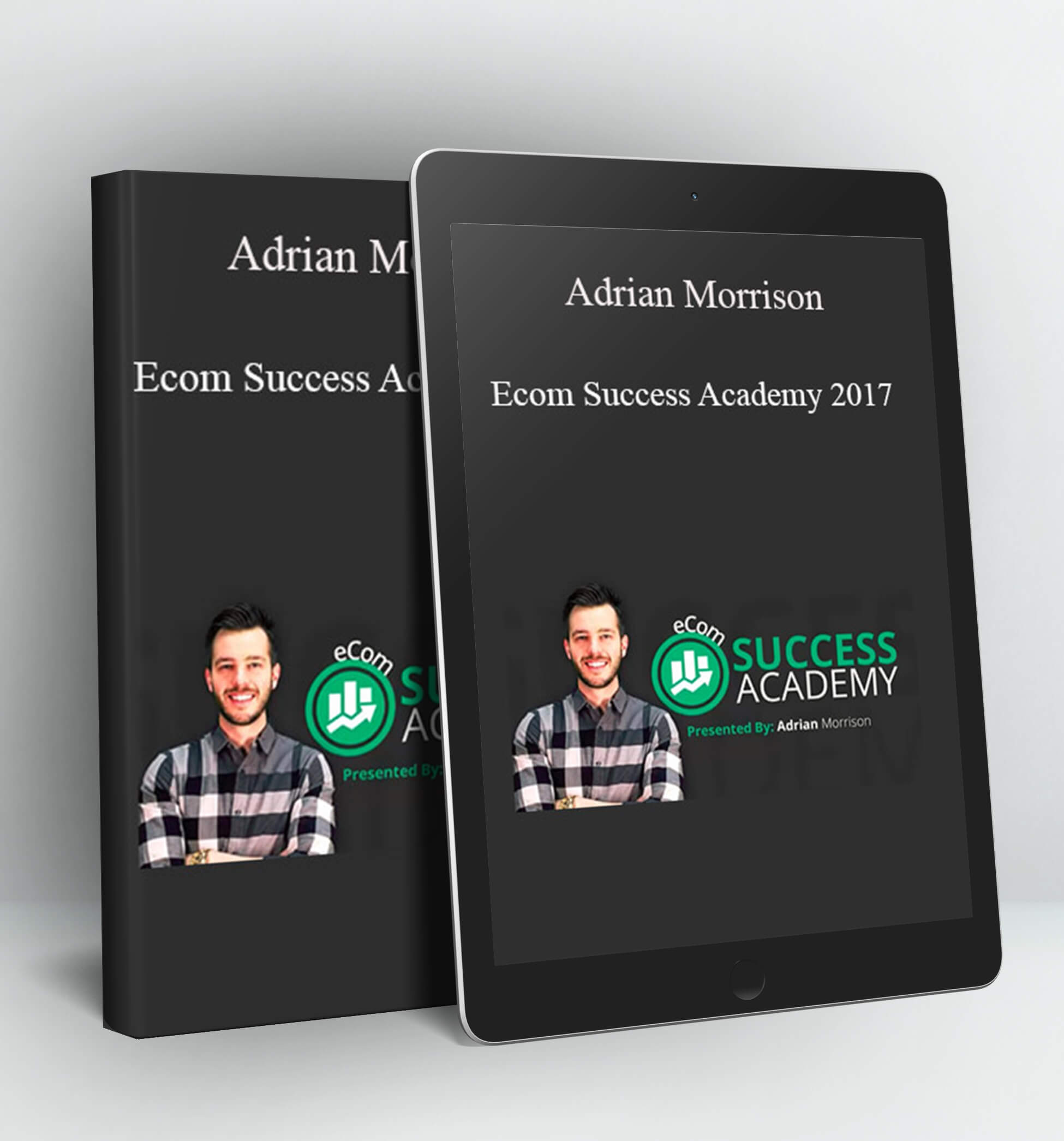 Ecom Success Academy 2017 - Adrian Morrison