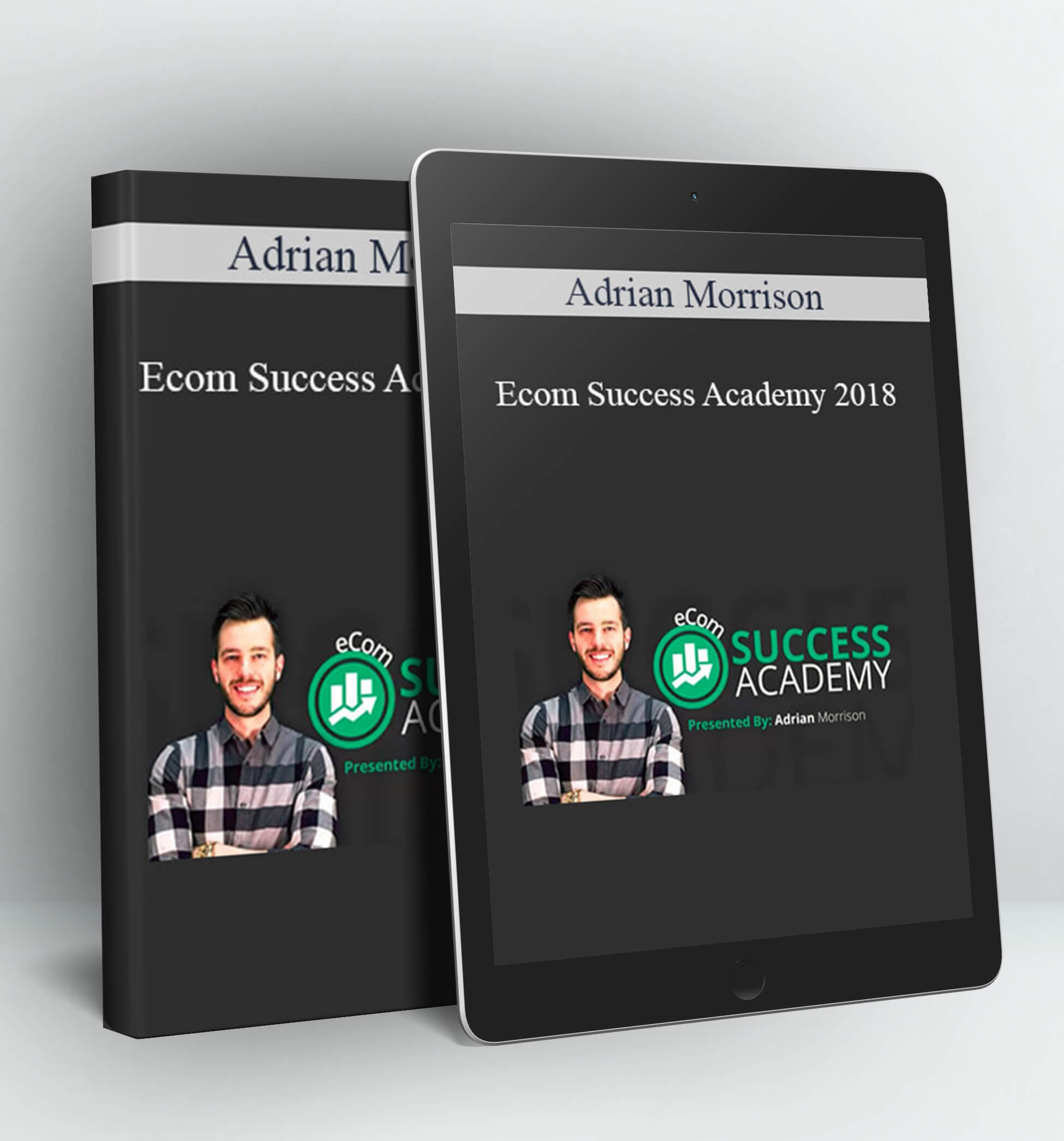 Ecom Success Academy 2018 - Adrian Morrison