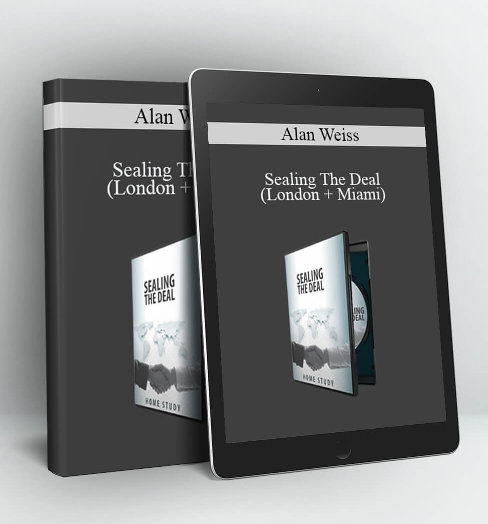 Sealing The Deal (London + Miami) - Alan Weiss