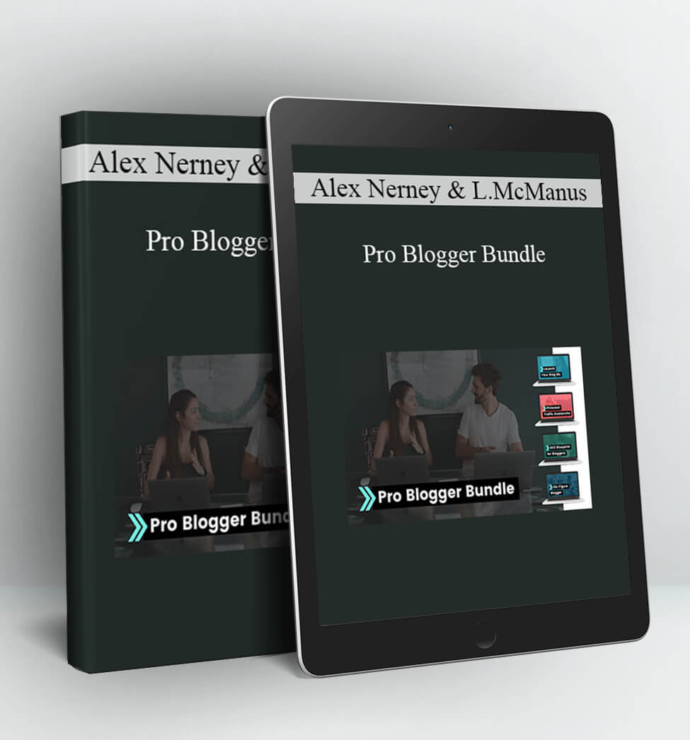 Pro Blogger Bundle - Alex Nerney & Lauren McManus