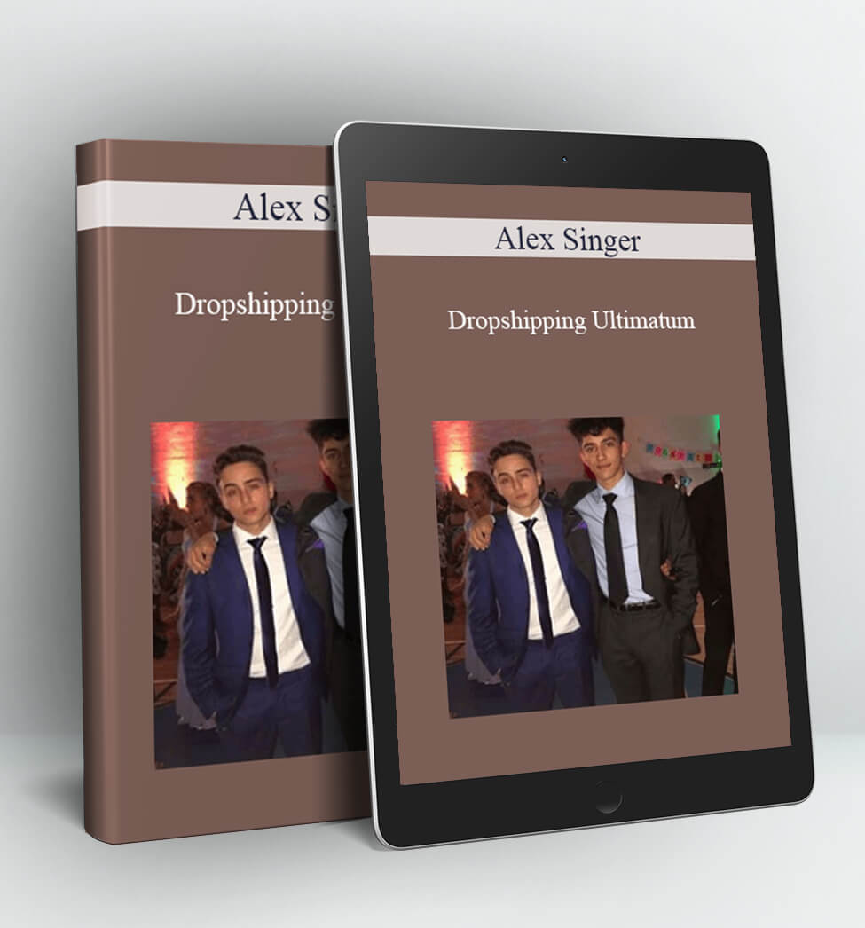 Dropshipping Ultimatum - Alex Singer