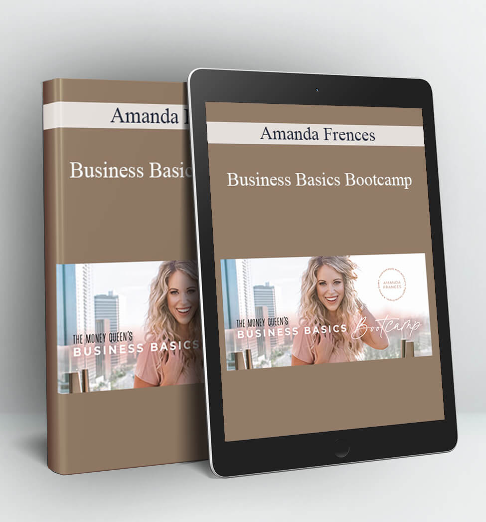 Business Basics Bootcamp - Amanda Frences