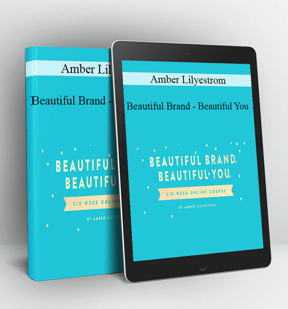 Beautiful Brand - Beautiful You - Amber Lilyestrom