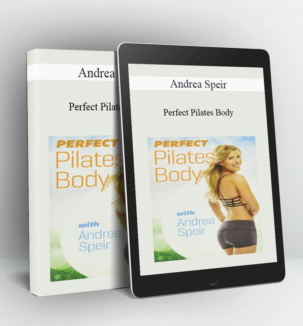 Perfect Pilates Body - Andrea Speir