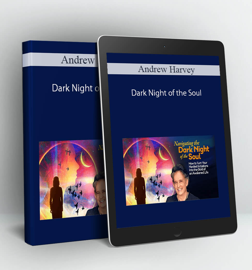 Dark Night of the Soul - Andrew Harvey