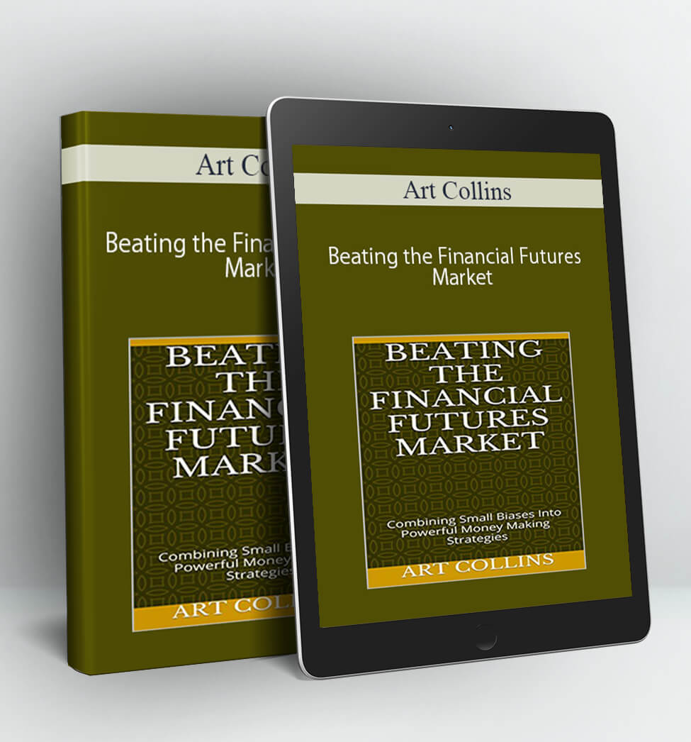 Beating the Financial Futures Market - Art Collins