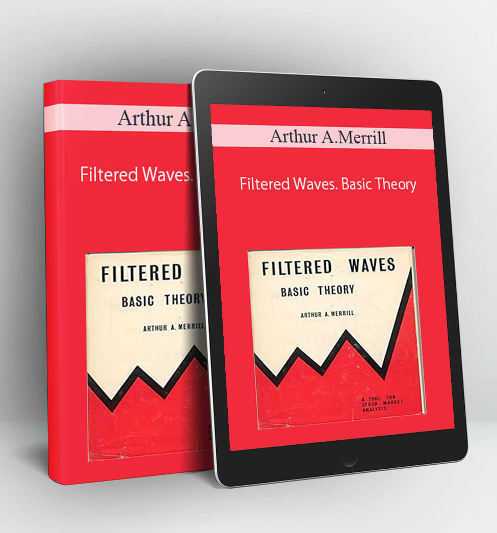 Filtered Waves. Basic Theory - Arthur A.Merrill