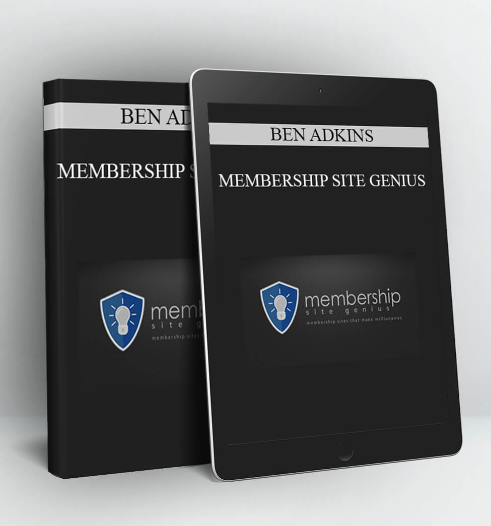 MEMBERSHIP SITE GENIUS - BEN ADKINS