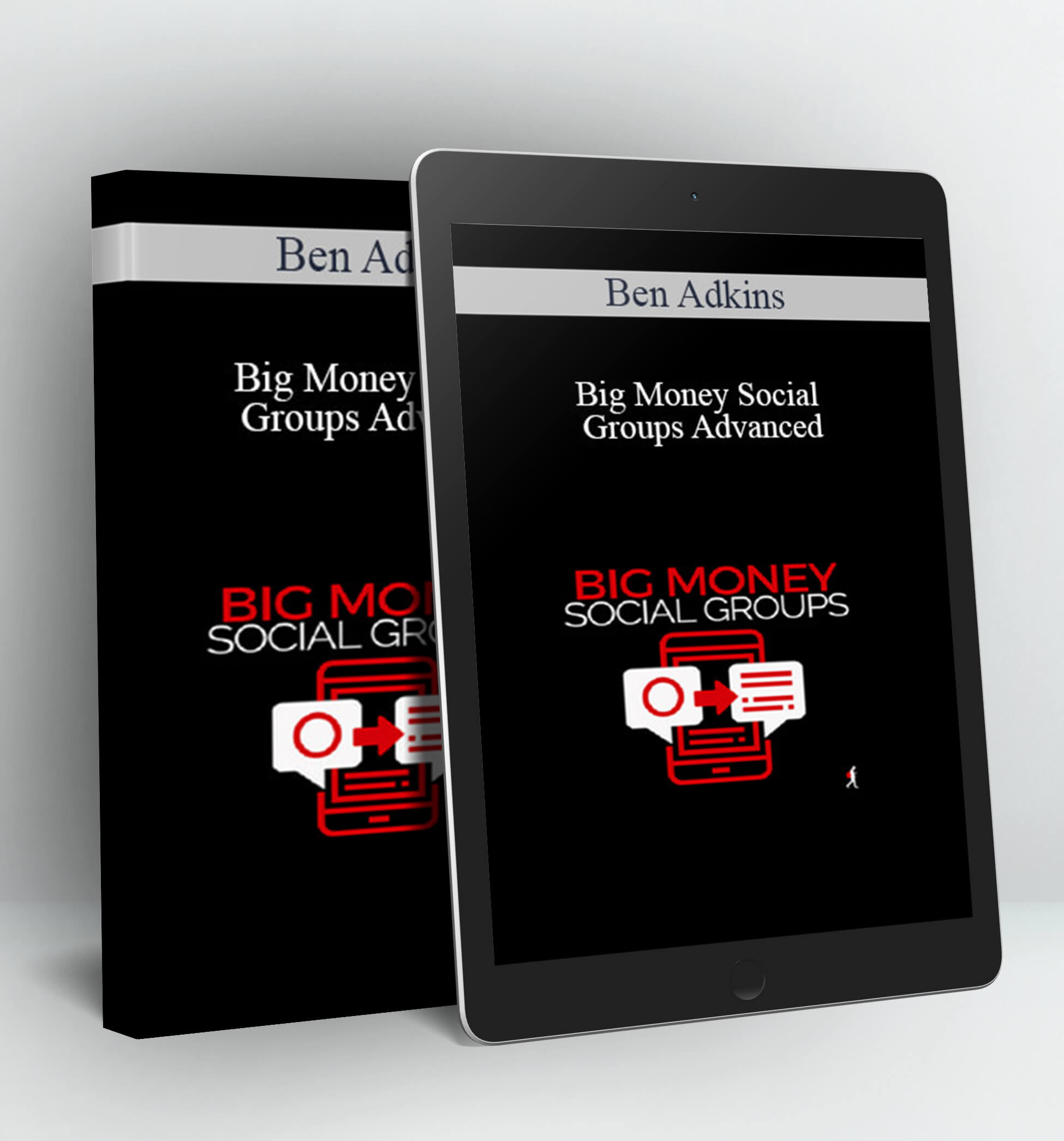 Big Money Social Groups Advanced - Ben Adkins