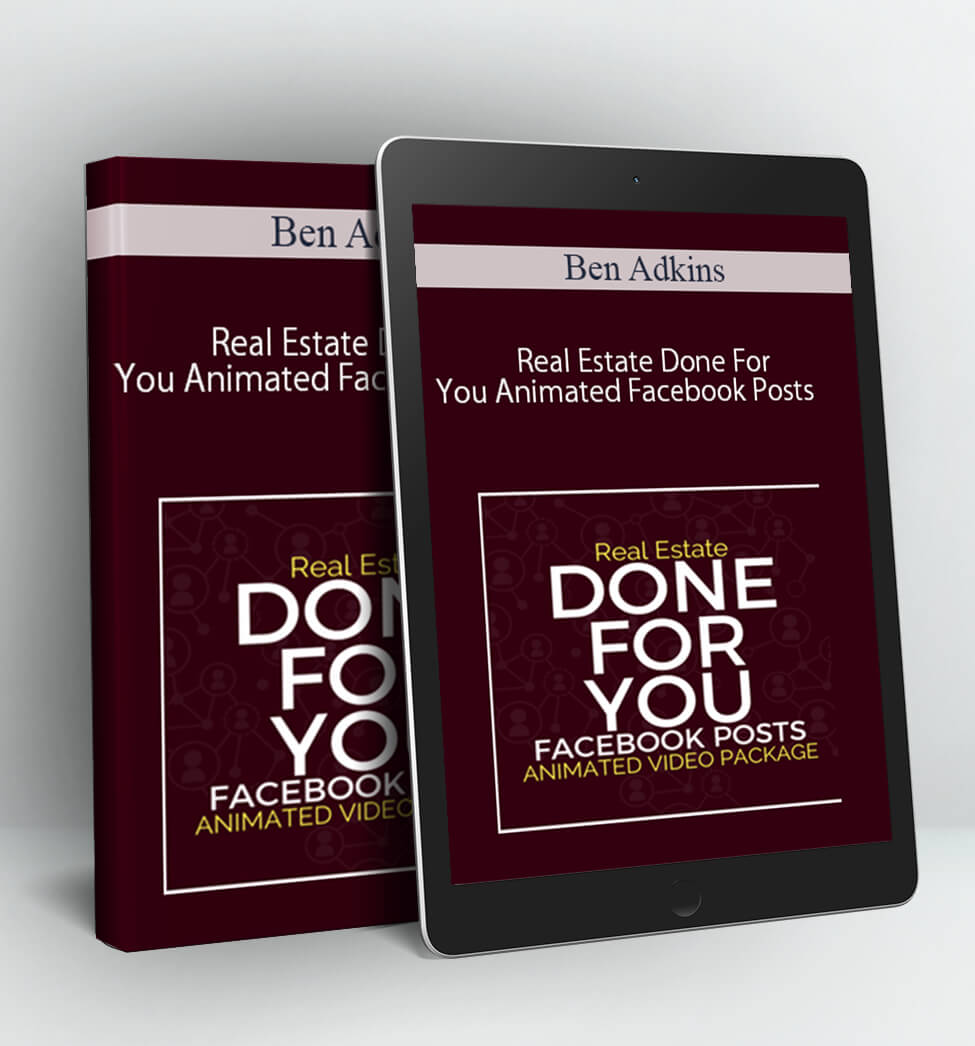 Real Estate Done For You Animated Facebook Posts - Ben Adkins