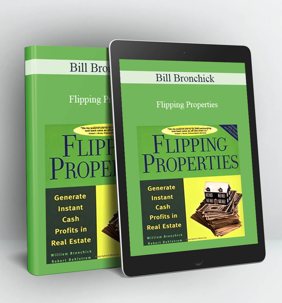 Flipping Properties - Bill Bronchick