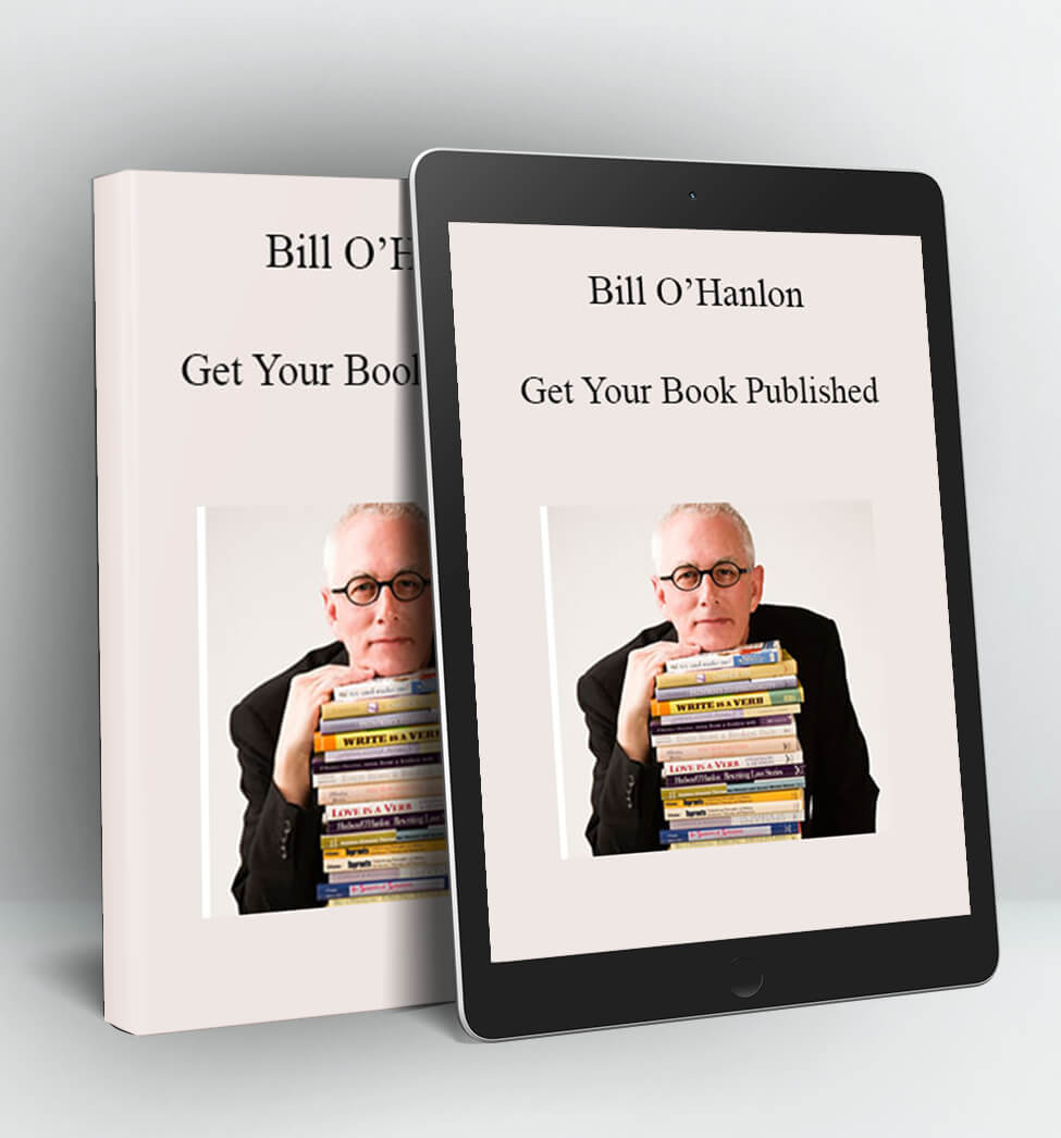 Get Your Book Published - Bill O’Hanlon