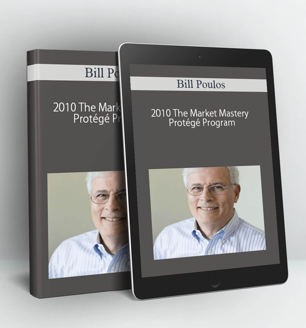 2010 The Market Mastery Protégé Program - Bill Poulos